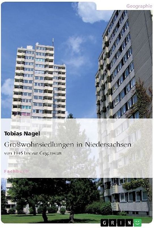 Großwohnsiedlungen in Niedersachsen von 1945 bis zur Gegenwart