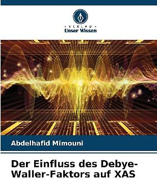 Der Einfluss des Debye-Waller-Faktors auf XAS