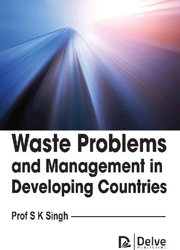 Waste Problems and Management in Developing Countries