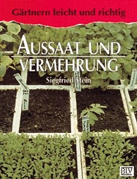 Aussaat und Vermehrung