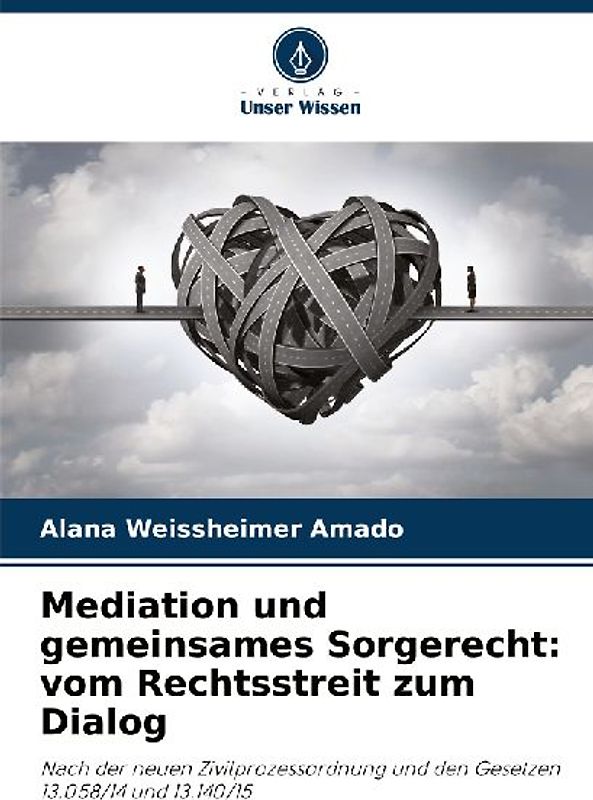 Mediation und gemeinsames Sorgerecht: vom Rechtsstreit zum Dialog
