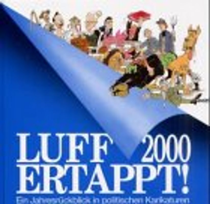 Luff 2000, Ertappt!