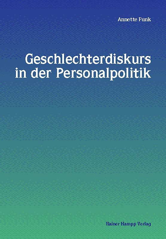 Geschlechterdiskurs in der Personalpolitik