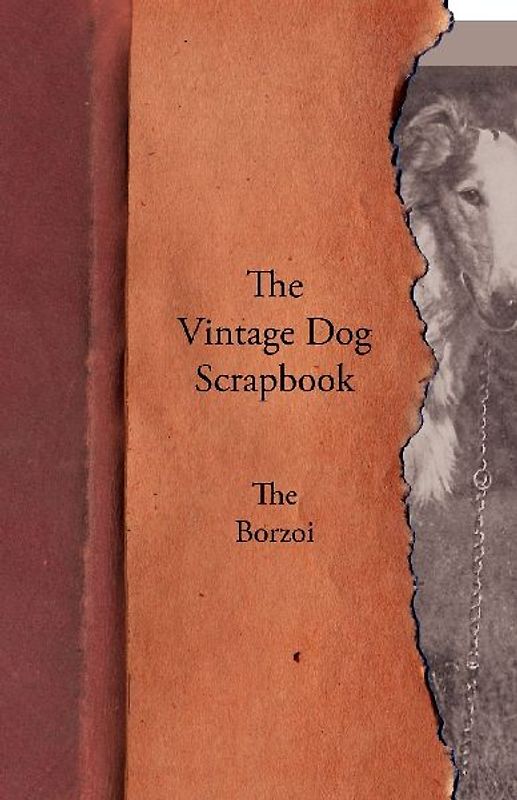 The Vintage Dog Scrapbook - The Borzoi