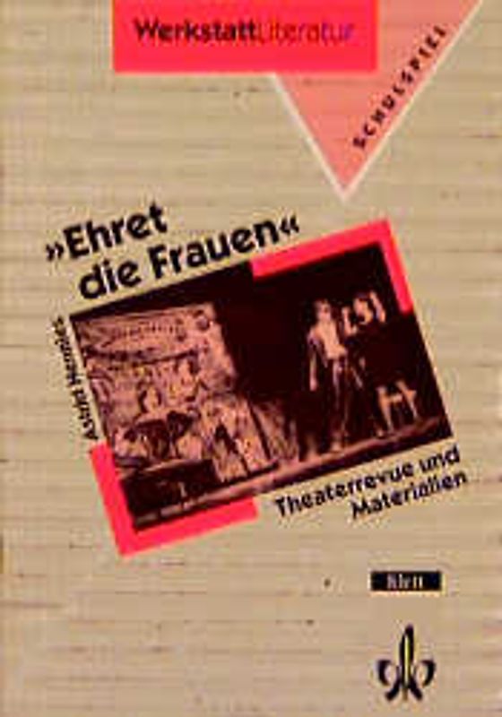 Ehret die Frauen. Theaterarbeit als Medium der Auseinandersetzung mit der historischen Rolle der Frauen in unserer Gesellschaft