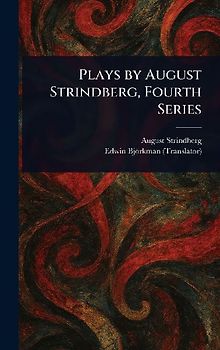 Plays by August Strindberg, Fourth Series