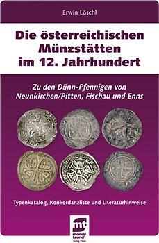 Die österreichischen Münzstätten im 12. Jahrhundert