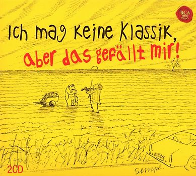 Various - Sempé: Ich mag keine Klassik, aber das gefällt mir!