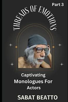 Threads of Emotion: Captivating Monologues for Actors