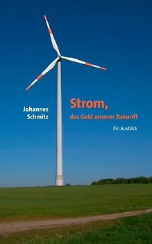 Strom, das Geld unserer Zukunft. Ein Ausblick