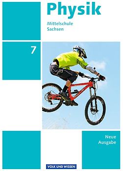 Physik - Ausgabe Volk und Wissen - Mittelschule Sachsen - Neue Ausgabe - 7. Schuljahr