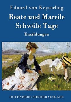 Beate und Mareile / Schwüle Tage
