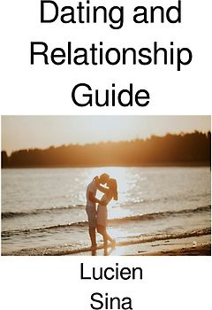 Dating and Relationship Guide