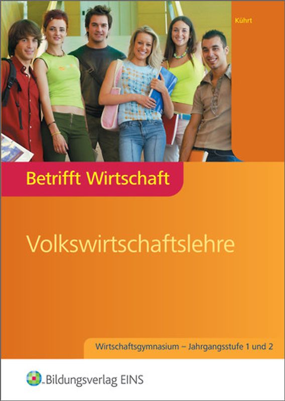 Betrifft Wirtschaft / Betrifft Wirtschaft für Wirtschaftsgymnasien Baden-Württemberg