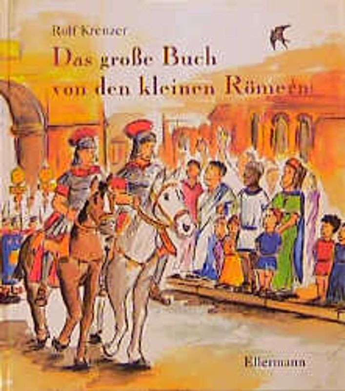 Das grosse Buch von den kleinen Römern
