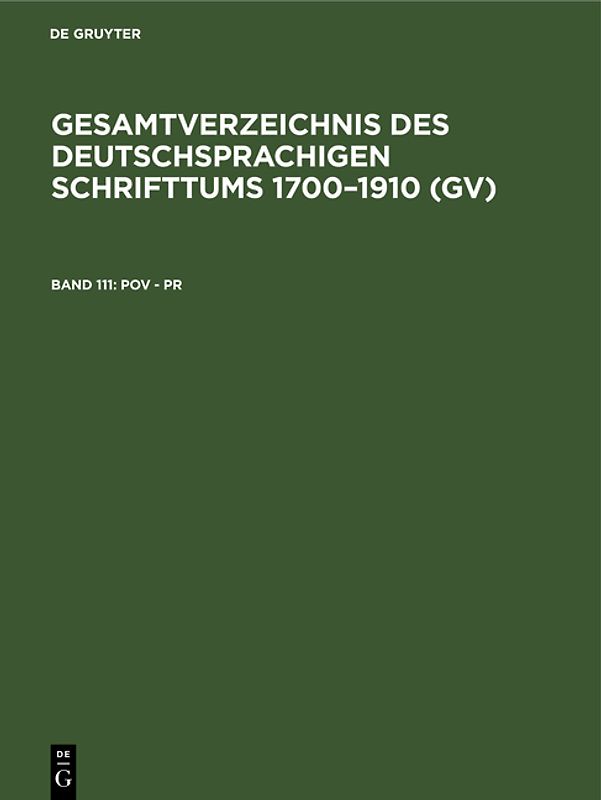 Gesamtverzeichnis des deutschsprachigen Schrifttums 1700–1910 (GV) / Pov - Pr
