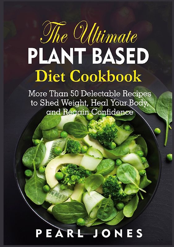 The Ultimate Plant Based Diet Cookbook gebraucht kaufen
