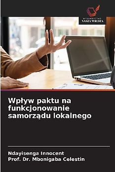Wp¿yw paktu na funkcjonowanie samorz¿du lokalnego