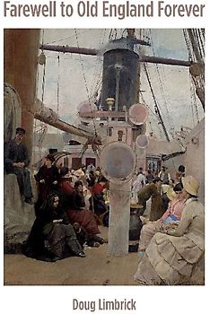 Farewell to Old England Forever