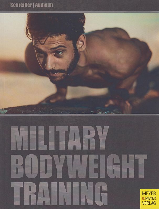 Military Bodyweight Training - Torsten Schreiber [Taschenbuch]