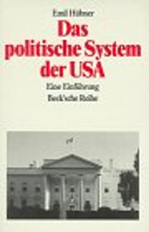 Das politische System der USA. Eine Einführung
