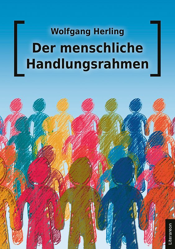 Der menschliche Handlungsrahmen