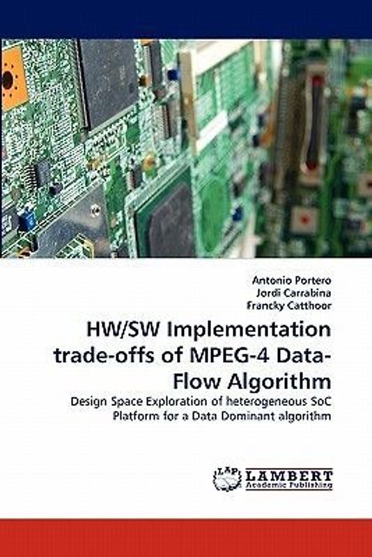 HW/SW Implementation trade-offs of MPEG-4 Data-Flow Algorithm