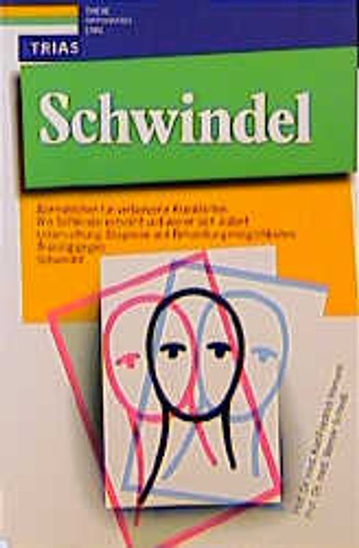 Schwindel. Alarmzeichen für verborgene Krankheiten: Wie Schwindel entsteht und wie er sich äussert. Untersuchung, Diagnose und Behandlungsmöglichkeiten, Training gegen Schwindel