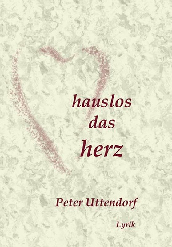 Hauslos das Herz