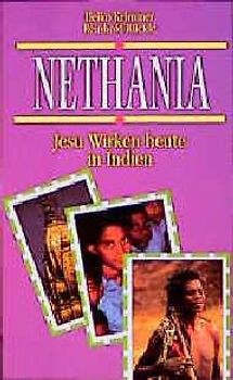Nethania. Jesu Wirken heute in Indien
