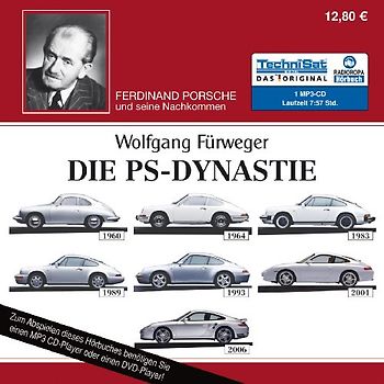Die PS-Dynastie. Ferdinand Porsche und seine Nachkommen