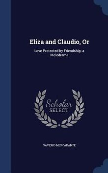 Eliza and Claudio, Or