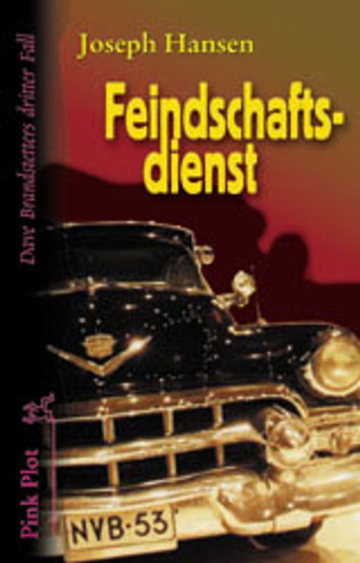 Feindschaftsdienst. Dave Brandstetters dritter Fall