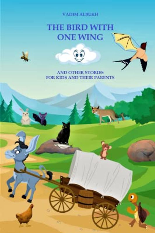 The Bird with One Wing and Other Stories for Kids and Their Parents