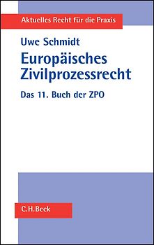 Europäisches Zivilprozessrecht in der Praxis