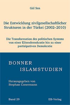Die Entwicklung zivilgesellschaftlicher Strukturen in der Türkei (2002–2010)