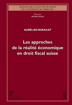 Les approches de la réalité économique en droit fiscal suisse