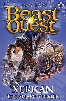 Xerkan the Shape Stealer: Series 23 Book 4 (Beast Quest, Band 118)