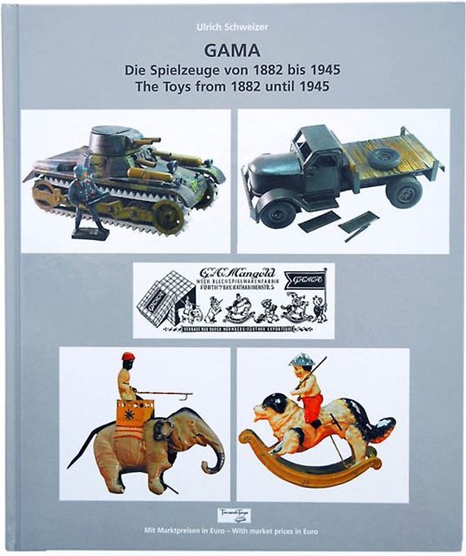 GAMA-Die Spielzeuge von 1882 bis 1945