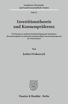 Investitionstheorie und Konsumpräferenz.