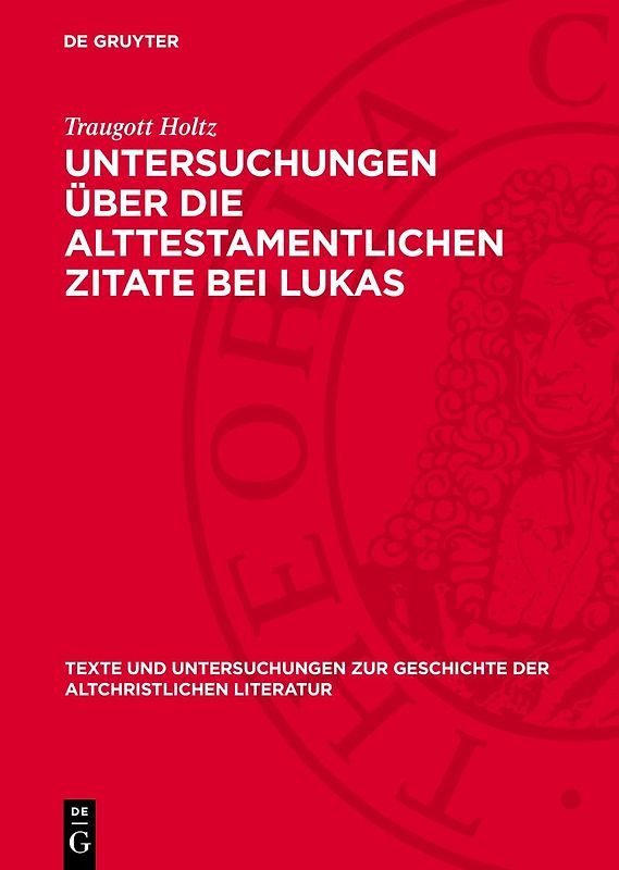 Untersuchungen über die alttestamentlichen Zitate bei Lukas