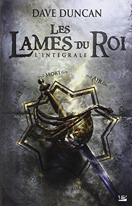Les lames du roi : L'intégrale