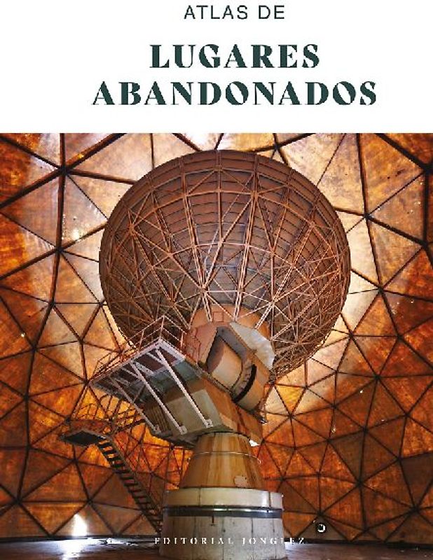 Atlas de Lugares Abandonados