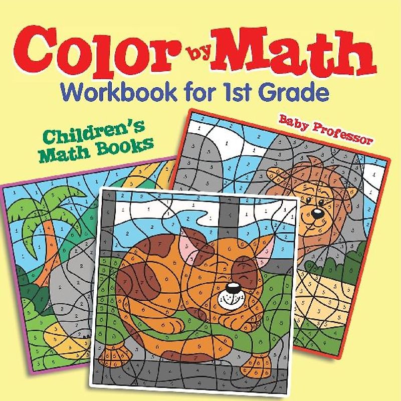 Color by Math Workbook for 1st Grade | Children's Math Books
