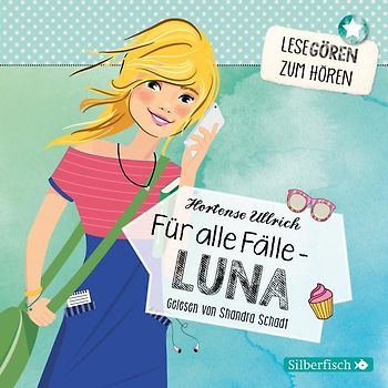 Für alle Fälle – Luna (Lesegören zum Hören )