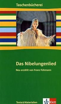 Das Nibelungenlied. Neu erzählt von Franz Fühmann