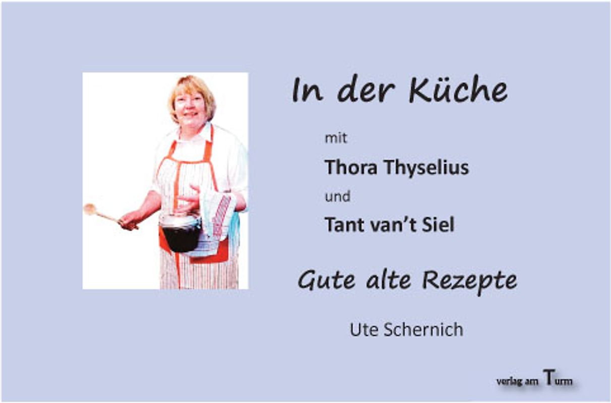 In der Küche mit Thora Thyselius und Tant van't Siel