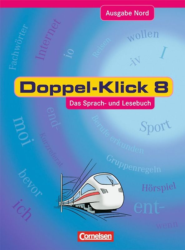 Doppel-Klick - Ausgabe Nord / 8. Schuljahr - Schülerbuch