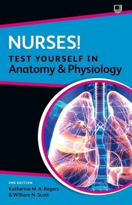 Nurses! Test Yourself in Anatomy and Physiology