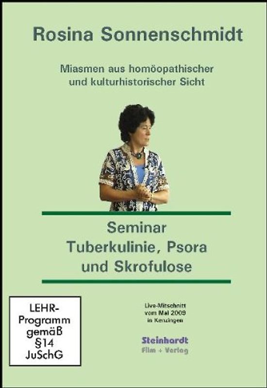 Miasmen aus homöopathischer und kulturhistorischer Sicht - Miasmatische Homöopathie - Kurs Tuberkulinie, Psora und Skrofulose [10 DVDs] - Sonnenschmidt, Rosina DVD
